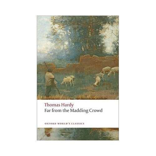 Far From The Madding Crowd - Thomas Hardy