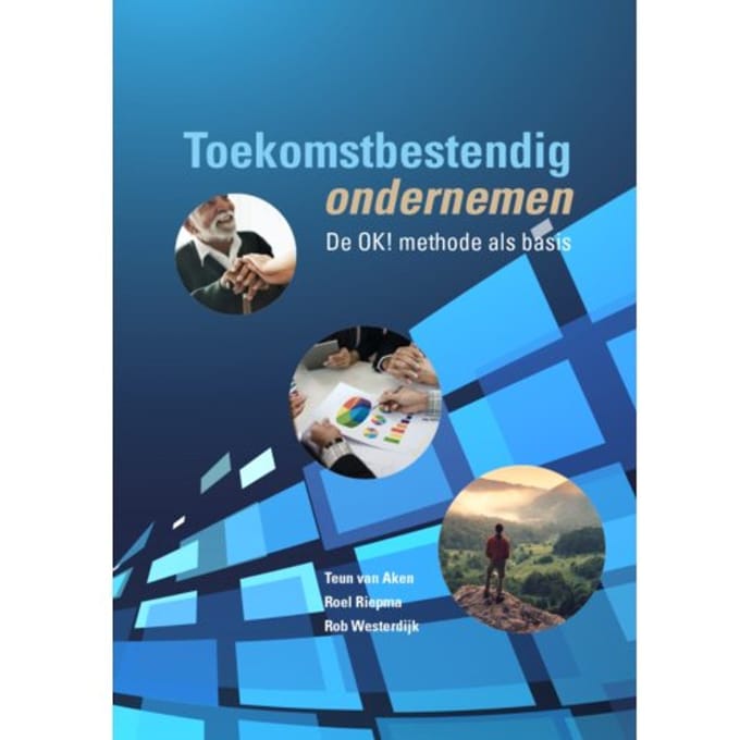 Toekomstbestendig Ondernemen - Teun van Aken