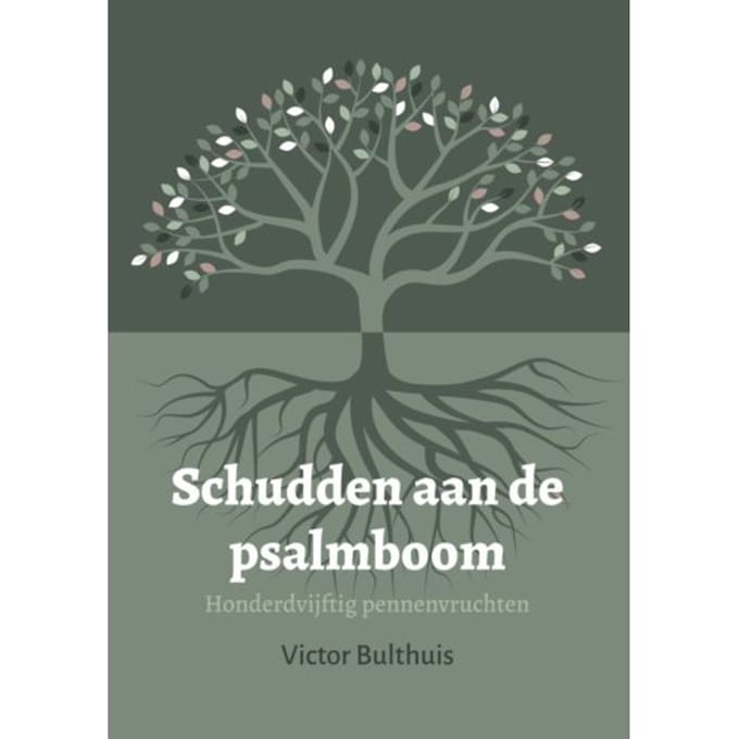 Schudden Aan De Psalmboom - Victor Bulthuis