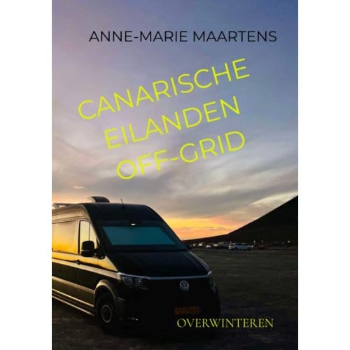 Canarische Eilanden Off-Grid - Anne-Marie Maartens