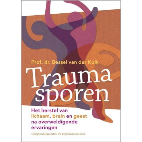 Traumasporen - Bessel van der Kolk