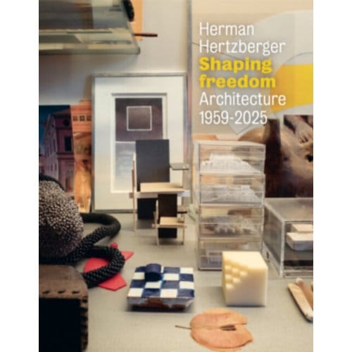 Shaping Freedom - Herman Hertzberger