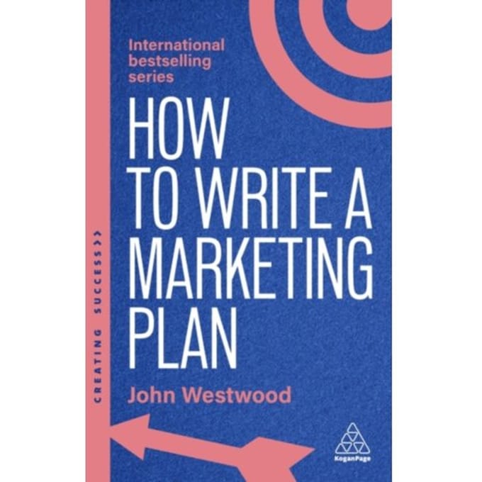 How To Write A Marketing Plan - Creating Success Series - John Westwood