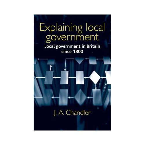 Explaining Local Government - Chandler, J.