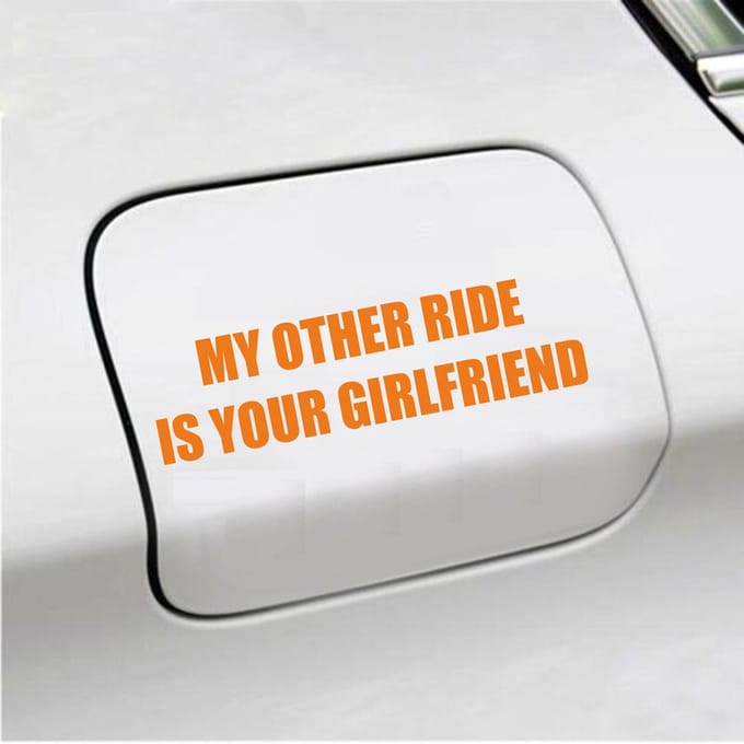 Bumpersticker - My Other Ride Is your Girlfriend - 4 X 14,8 - Oranje