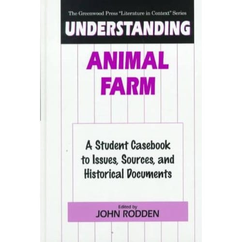 Understanding Animal Farm - Rodden, John