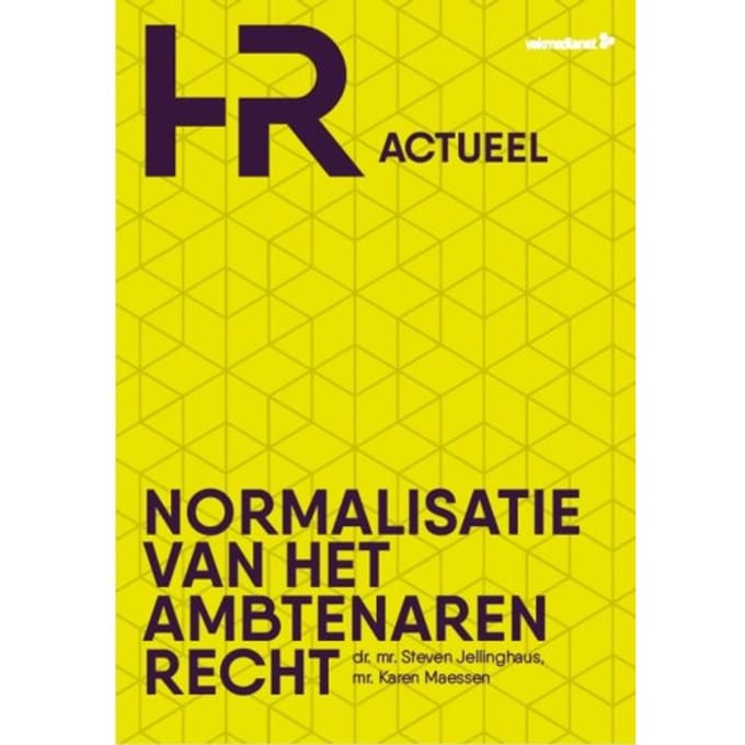 Normalisatie Van Het Ambtenarenrecht - Steven Jellinghaus