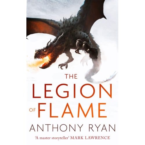 The Legion Of Flame - The Draconis Memoria - Anthony Ryan