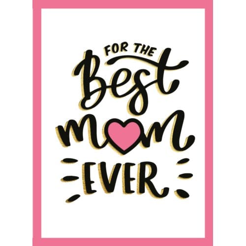 For The Best Mum Ever - Cadeauboeken - Cadeauboeken