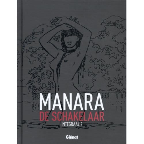 De Schakelaar Integraal / 2 - De Schakelaar Integraal - Milo Manara