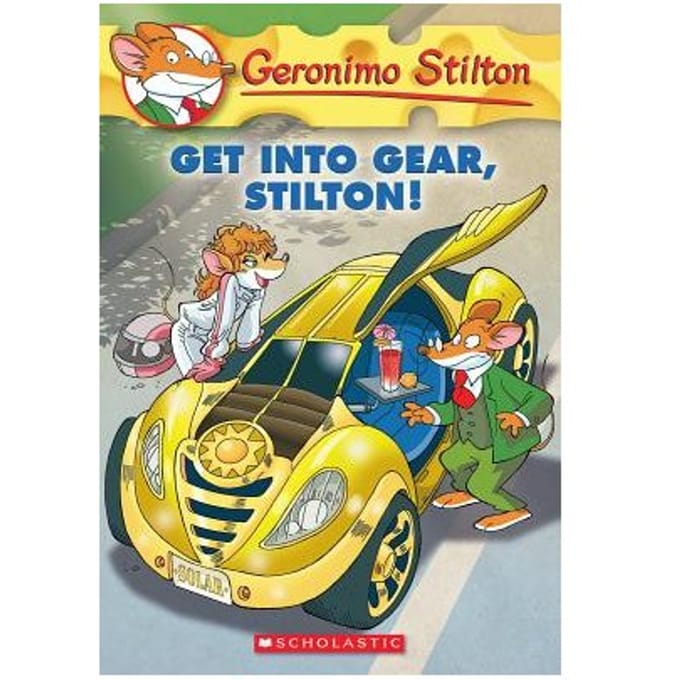 Get Into Gear, Stilton! (Geronimo Stilton #54) - Geronimo Stilton