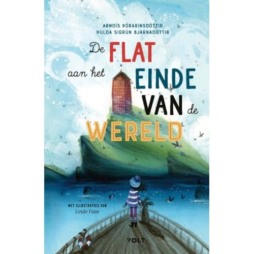 De Flat Aan Het Einde Van De Wereld - Arndís Pórarinsdóttir
