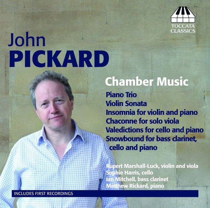 Rupert Marshall Luck, Sophie Harris, Ian Mitchell, Matthew Rickard - John Pickard: Chamber Music (CD)