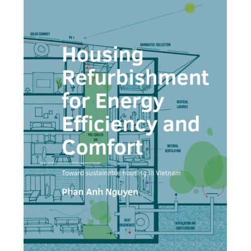 Housing Refurbishment For Energy Efficiency And Comfort - A+Be Architecture And The Built - Phan Anh Nguyen