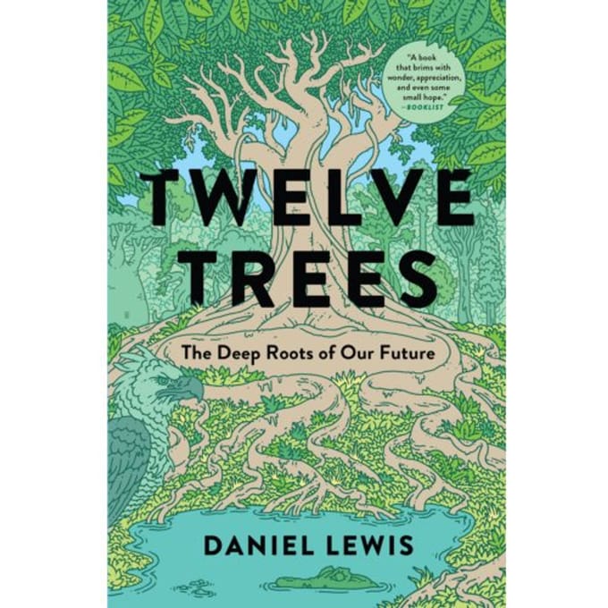 Twelve Trees - Daniel Lewis