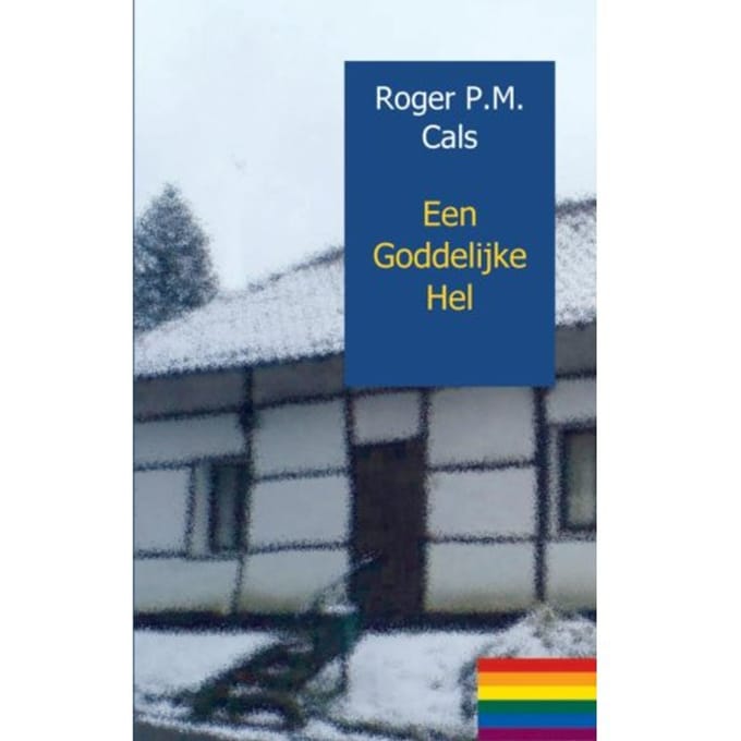 Een Goddelijke Hel - De Kronieken Van Graafhuizen - Roger P.M. Cals