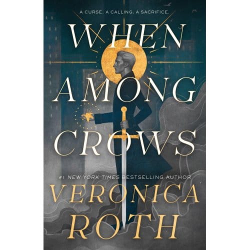 When Among Crows - Veronica Roth