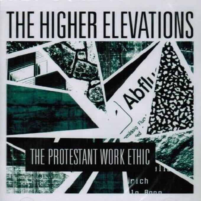 The Higher Elevations - The Protestant Work Ethic (CD)