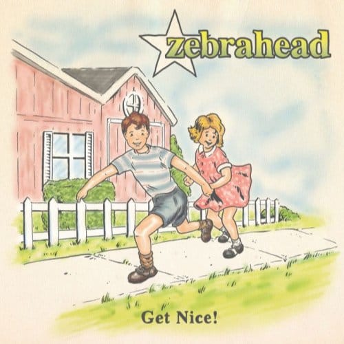 Get Nice - Zebrahead