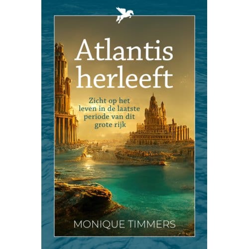 Atlantis Herleeft - Monique Timmers