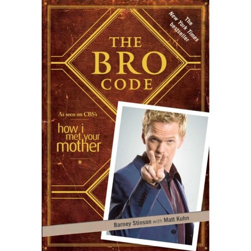 The Bro Code - Bro Code - Barney Stinson