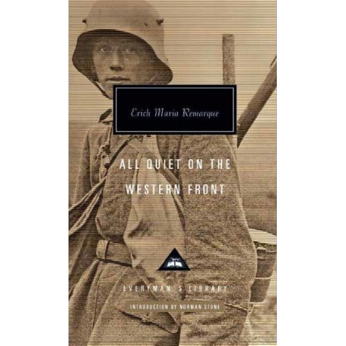 All Quiet On The Western Front - Everyman’s Library Contemporary Classics - Erich Maria Remarque