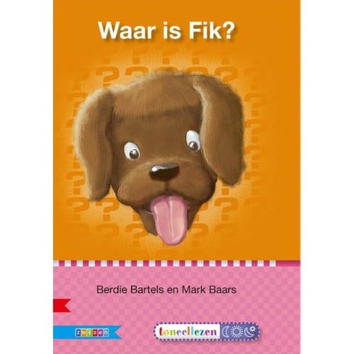 Waar Is Fik? / Avi M3 - Veilig Leren Lezen - Berdie Bartels