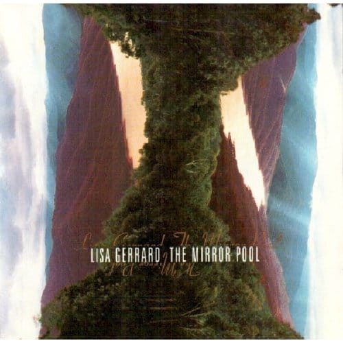 Mirror Pool - Lisa Gerrard