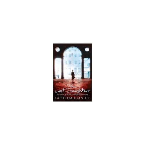 The Lost Daughter - Lucretia Grindle