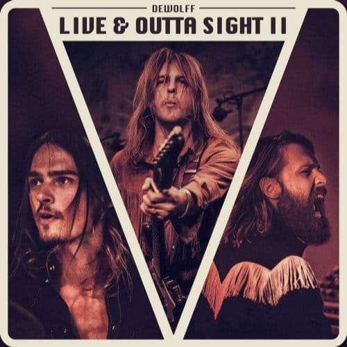 Live & Outta Sight - Dewolff