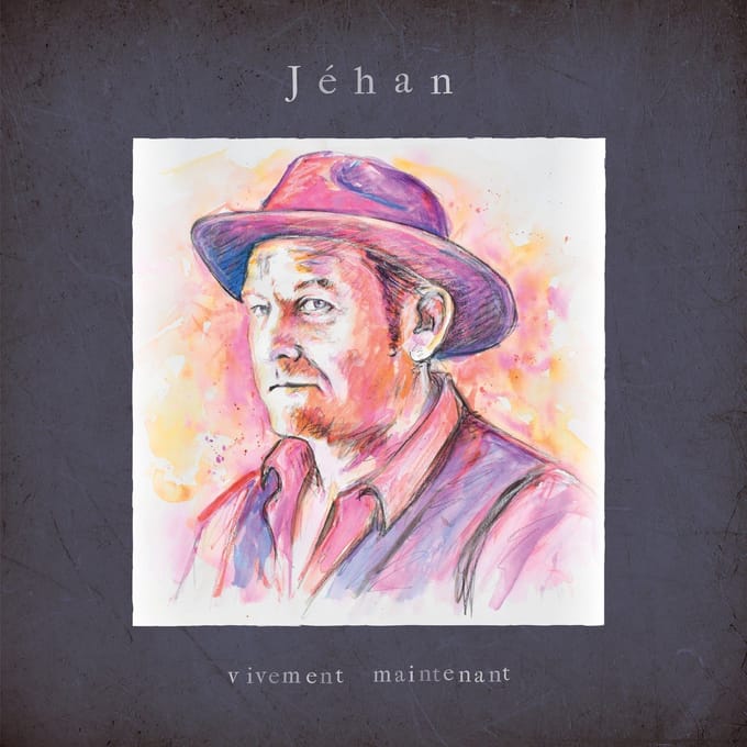 Jéhan - Vivement Maintenant (LP)