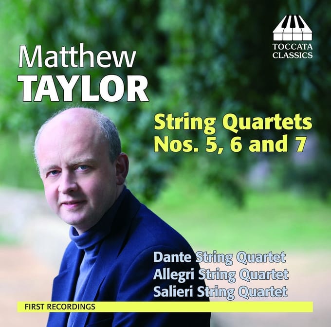 Dante Quartet, The Allegri String Quartet, Salieri Streicher-Quartett - Matthew Taylor: String quartets nos. 5, 6 & 7 (CD)