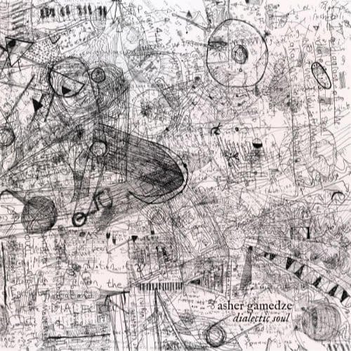 Dialectic Soul - Asher Gamedze