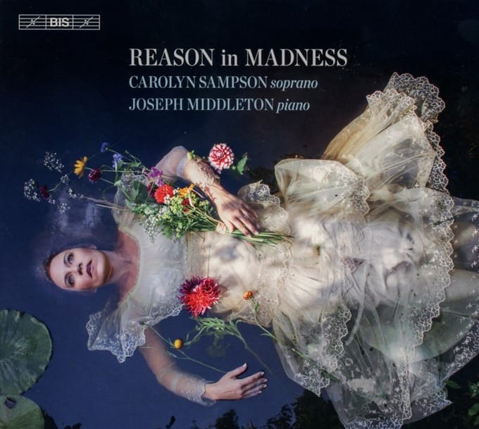 Carolyn Sampson & Joseph Middleton - Reason In Madness (SACD)