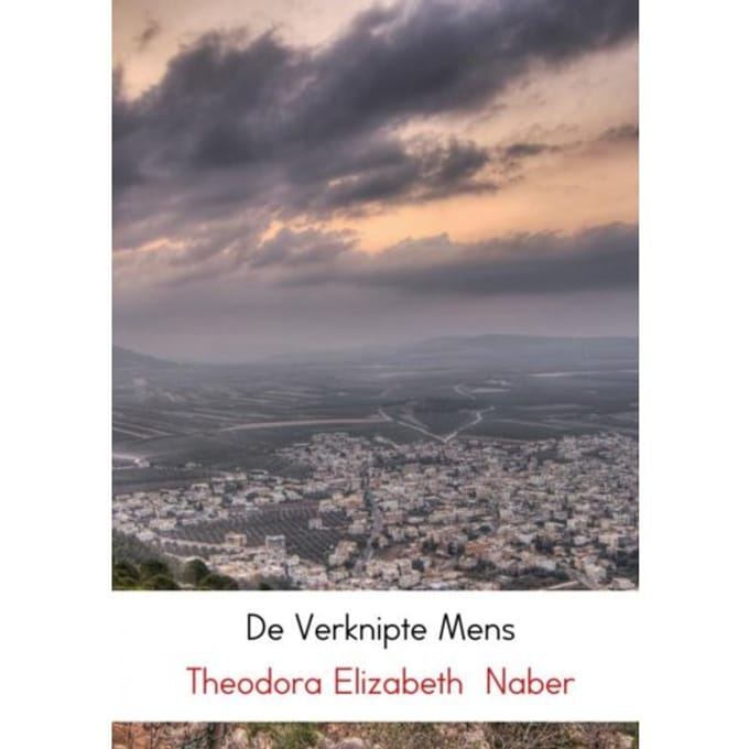 De Verknipte Mens - Theodora Elizabeth Naber