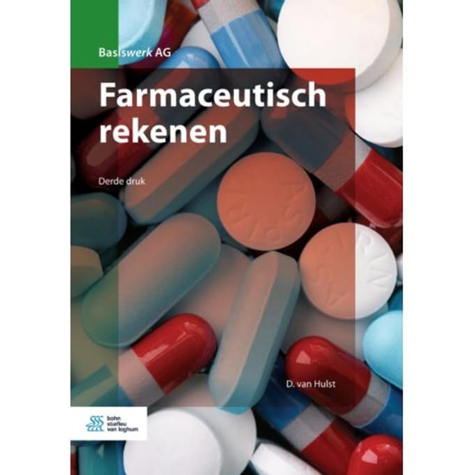 Farmaceutisch Rekenen - Basiswerk Ag - D. van Hulst