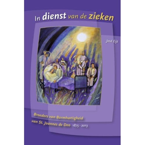 In Dienst Van De Zieken - Jose Eijt