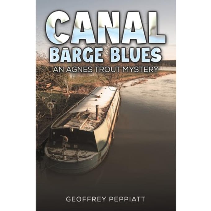 Canal Barge Blues - Peppiatt, Geoffrey
