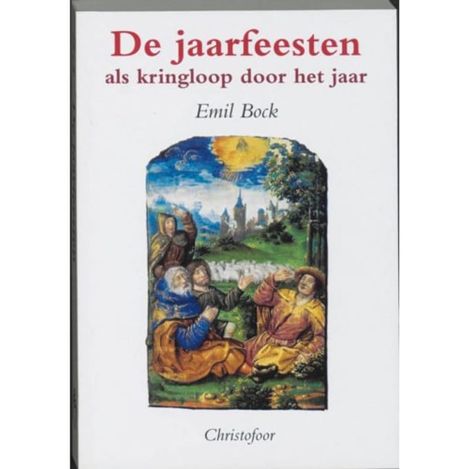 De Jaarfeesten Als Kringloop Door Het Jaar - E. Bock