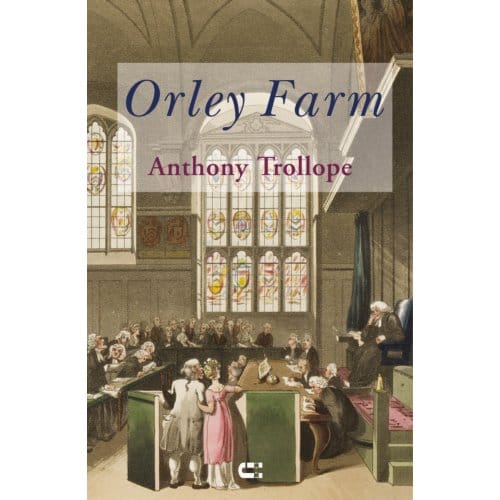 Orley Farm - Anthony Trollope