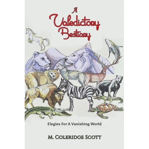 A Valedictory Bestiary - Scott, M. Coleridge