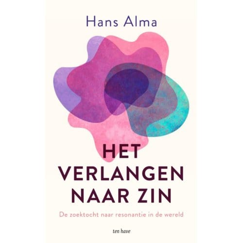 Het Verlangen Naar Zin - Hans Alma