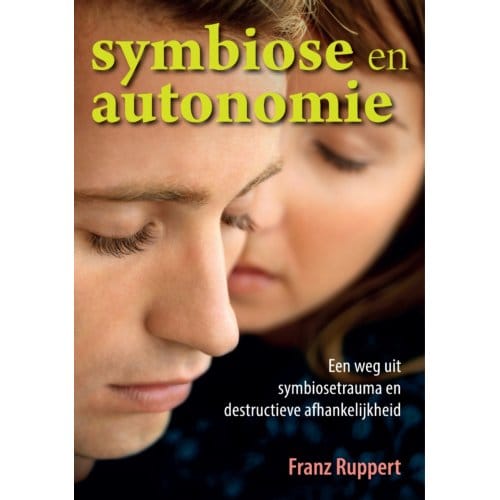 Symbiose En Autonomie - Franz Ruppert