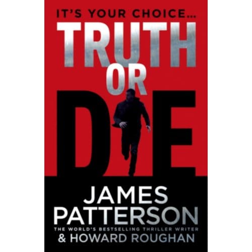 Truth Or Die - James Patterson