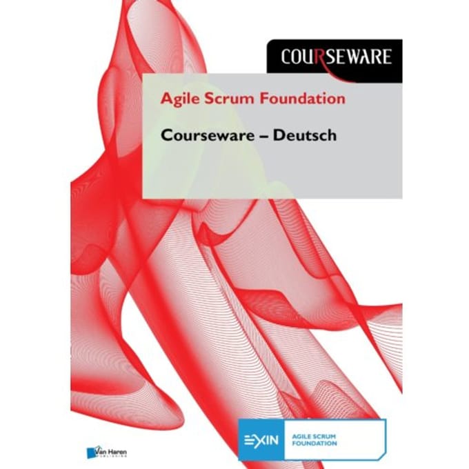 Agile Scrum Foundation Courseware - Deutsch - Courseware - Nader K. Rad