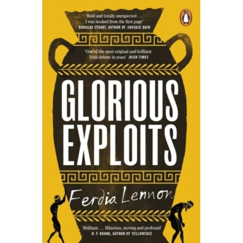 Glorious Exploits - Ferdia Lennon