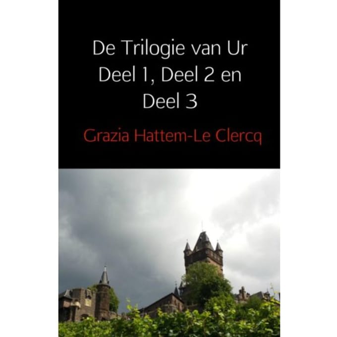 De Trilogie Van Ur - Grazia Hattem-Le Clercq