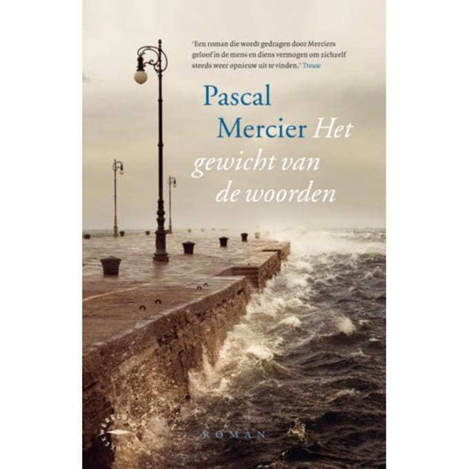 Het Gewicht Van De Woorden - Pascal Mercier