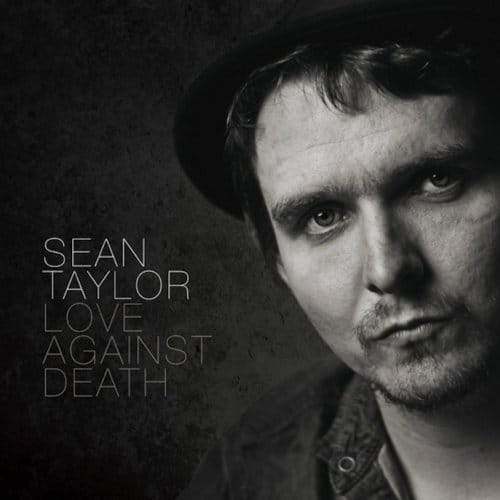Love Against Death - Sean Taylor