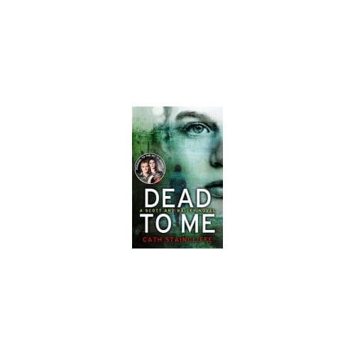 Dead To Me - Cath Staincliffe